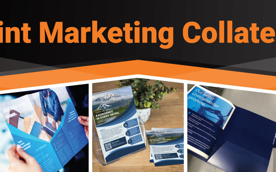 Your Business, Professionally Presented: The Power of Print Marketing Collateral